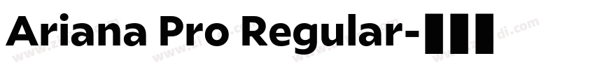 Ariana Pro Regular字体转换
